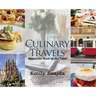 Culinary Travels: Memories Made at the Table