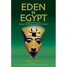 Eden in Egypt: Adam and Eve were Akhenaton and Nefertiti
