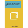 A History Of Preaching In Britain And America V2