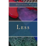 Less