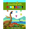 Counting with Dinosaurs: A Counting to Ten Book for Kids