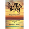 Bahamas Trilogy: Miss Ruby, Matt Lowe, Mariah Brown, a Collection of Historical Solo Dramas