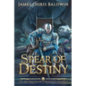 Spear of Destiny: A LitRPG Dragonrider Adventure