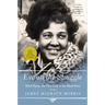 Eye on the Struggle: Ethel Payne, the First Lady of the Black Press
