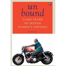 Unbound: 2,000 Years of Indian Women's Writing