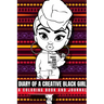 Diary of a Creative Black Girl - Trust and Believe, I Got This: An African-American Inspired Journal and Coloring Book for Women: Featuring Original A