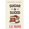 Sugar and Sliced