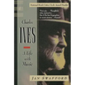 Charles Ives: A Life with Music