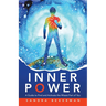 Inner Power: A Guide to Find and Activate the Wisest Part of You