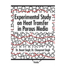 Experimental Study on Heat Transfer in Porous Media