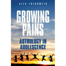 Growing Pains: Astrology in Adolescence