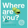 Where Are You?: An Iz and Norb Children's Book