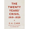 The Twenty Years' Crisis, 1919-1939: Reissued with a New Preface from Michael Cox