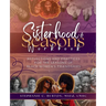 Sisterhood & Seasons Workbook: Reflections and Practices for the Seasons of Black Women's Friendships