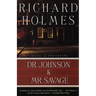 Dr. Johnson & Mr. Savage