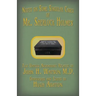 Mr. Sherlock Holmes - Notes on Some Singular Cases: Five Untold Adventures Related by John H. Watson M.D.