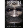 Enoch: A Bigfoot Story