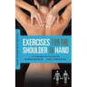 Release Your Kinetic Chain with Exercises for the Shoulder to Hand