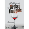 Reflections of Broken Thoughts