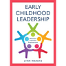 Early Childhood Leadership: Motivation, Inspiration, Empowerment