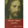 Christ's Object Lessons