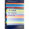 F. R. Leavis: The Creative University