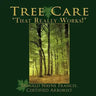 Tree Care: "That Really Works!"