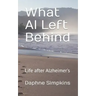 What Al Left Behind