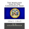 The Maryland Line In The Confederate Army: 1861-1865