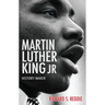 Martin Luther King Jr: History Maker