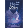 Night Bloom