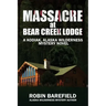 Massacre at Bear Creek Lodge: A Kodiak, Alaska Wilderness Mystery Novel