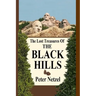 The Lost Treasures Of The Black Hills