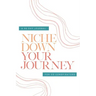 Check Your Privilege Niche Down Your Journey Journal