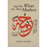And His Wives Are Their Mothers