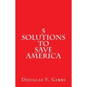 5 Solutions to Save America