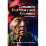 Comanche Dictionary and Grammar, Second Edition