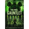 The Final Gauntlet: Greystone-in-Training Book Three