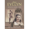 Dear Evelyn: Wait for Me