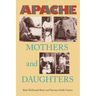 Apache Mothers and Daughters