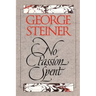 No Passion Spent: Essays 1978-1995