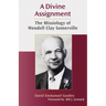 A Divine Assignment: The Missiology of Wendell Clay Somerville