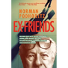 Ex Friends: Falling Out with Allen Ginsberg, Lionel and Diana Trilling, Lillian Hellman, Hannah Arendt, and Norman Mailer