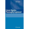 Linear Algebra Thoroughly Explained