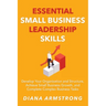 Essential Small Business Leadership Skills