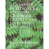 Tennessee Petitioners, Etc. and Grainger County Tax Lists 1800 [1795-1804]