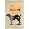Spill Simmer Falter Wither