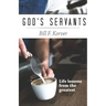 God's Servants: Life lessons from the greatest