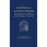 Morning and Evening Prayer: Meditations and Catechesis on Psalms and Canticles