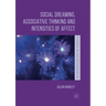 Social Dreaming, Associative Thinking and Intensities of Affect